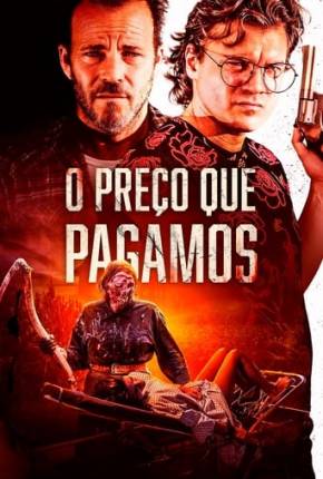 Filme O Preço que Pagamos 2022