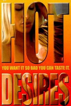 Filme Desejos Ardentes / Hot Desire - Legendado 2003