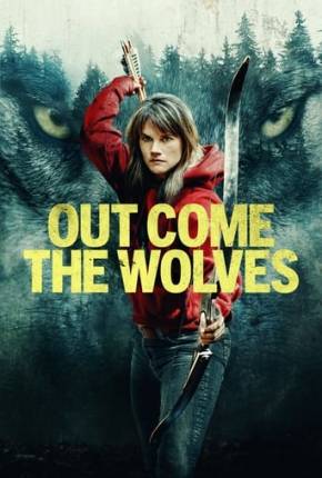 Filme Out Come the Wolves - Legendado e Dublado 2024