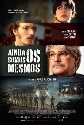 Filme Ainda Somos os Mesmos 2024