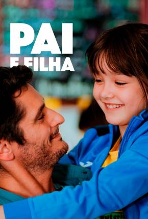 Filme Pai e Filha 2022