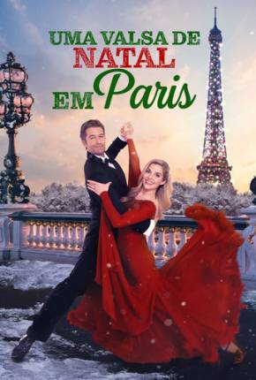 Filme Uma Valsa de Natal em Paris 2023