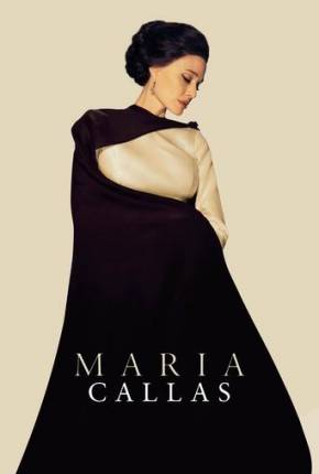 Filme Maria Callas - Legendado 2024