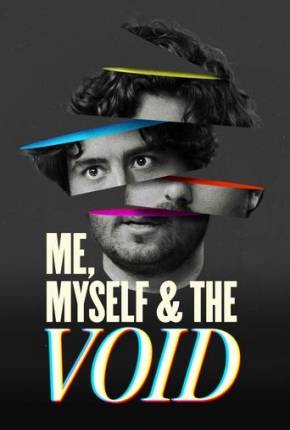 Filme Me Myself e the Void - Legendado e Dublado 2024