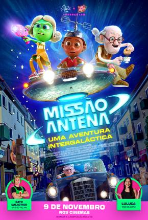 Filme Missão Antena - Uma Aventura Intergaláctica 2023